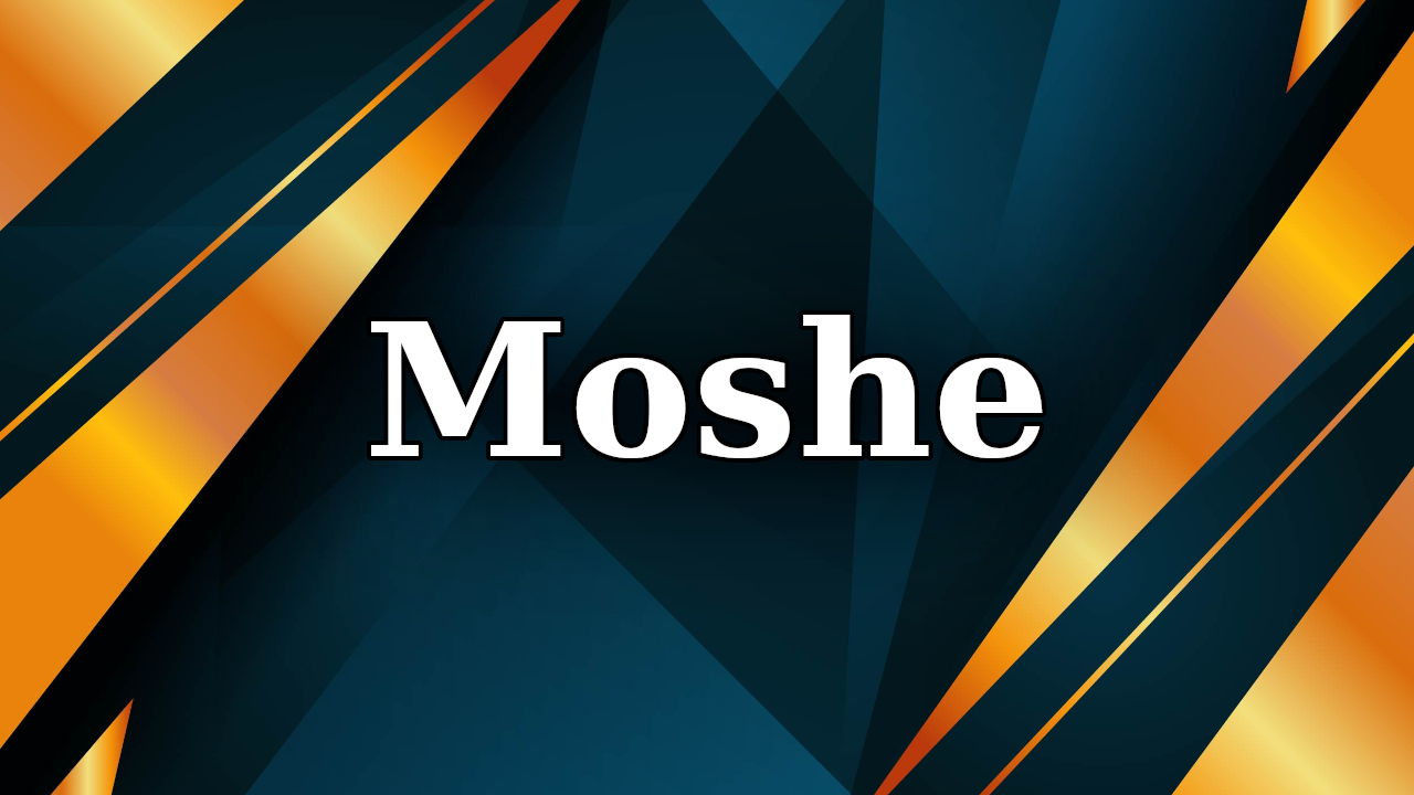 Q&A - El nombre Moshe
